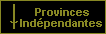 Provinces Ind&eacute;pendantes